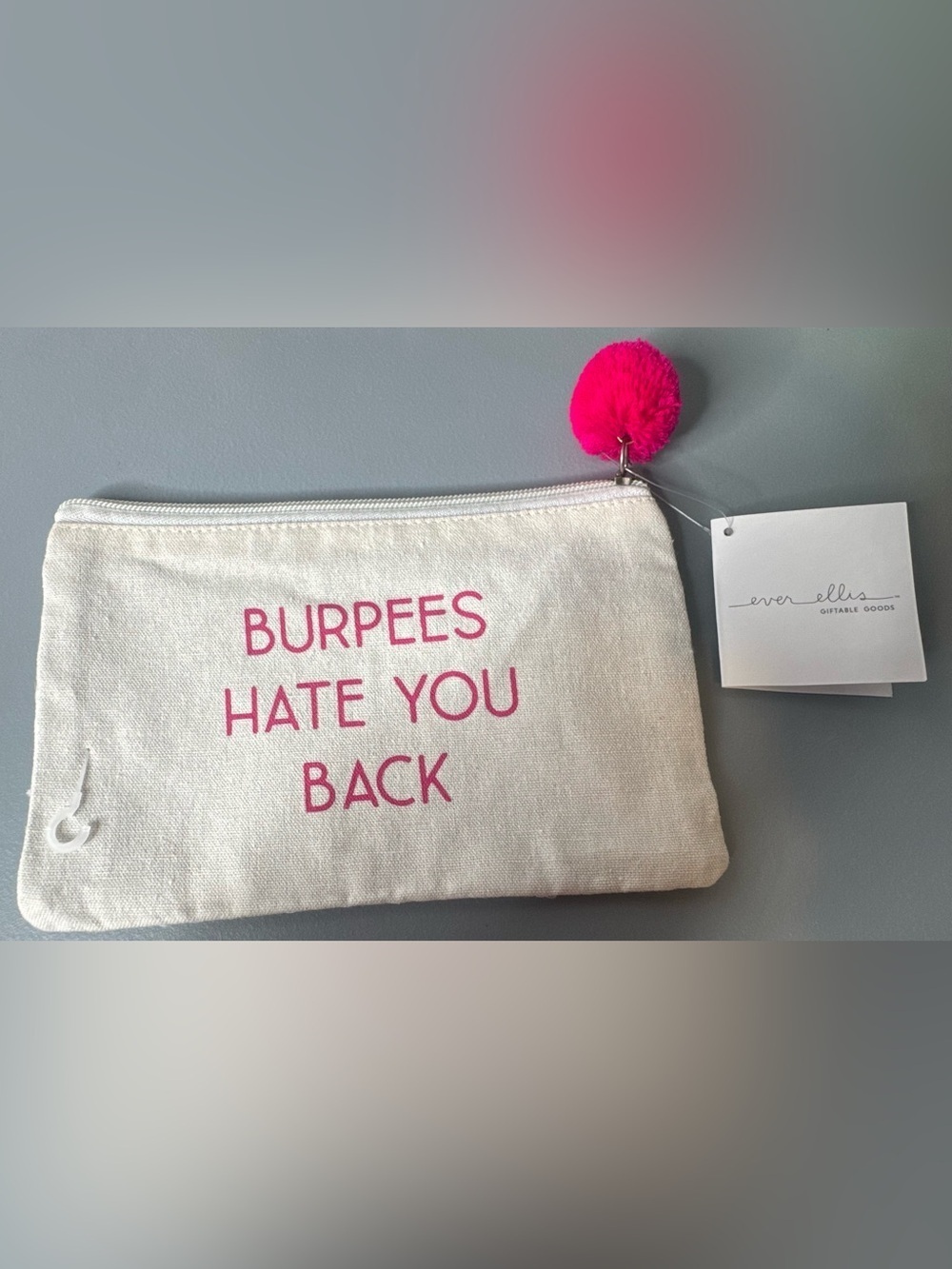 Ever Ellis Canvas cosmetic bag with Pom burpees hate you back gym workout excec